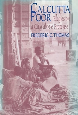 预订 Calcutta Poor: Inquiry into the Intractability of Poverty