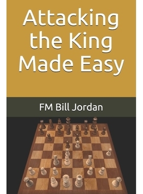 Attacking the King Made Easy 攻击国王变得容易: 9798740814100
