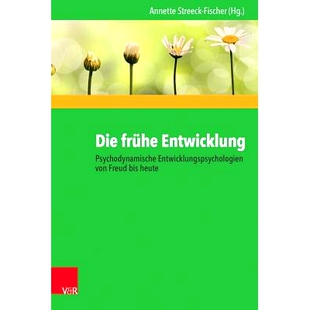 预订 Die frühe Entwicklung – Psychodynamische Entwicklungspsychologien von Freud bis heute 早期发展——从弗洛伊德到今