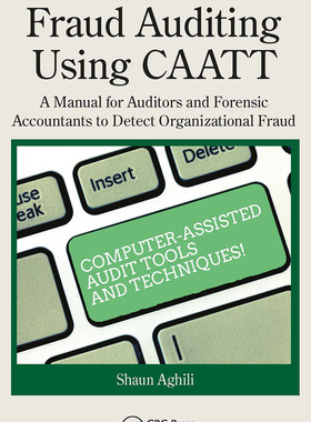 【预订】Fraud Auditing Using Caatt: A Manual for Auditors and Forensic Accou 9781032401553