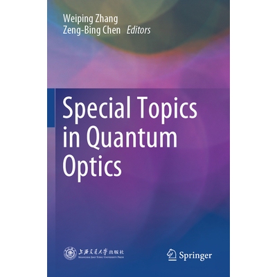 预订 Special Topics in Quantum Optics 9789819984565