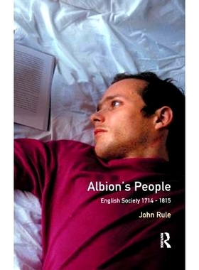 预订 Albion’s People: English Society 1714-1815 阿尔比恩的人：英国社会 1714-1815: 9781138165342
