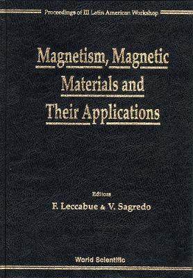 【预订】MAGNETISM, MAGNETIC MATERIALS AND THEIR APPLICATIONS - PROCEEDINGS OF III LATIN AMERICAN WORKSHOP