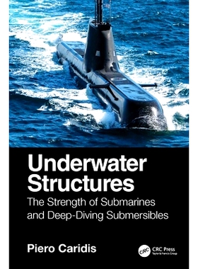 预订 Underwater Structures: The Strength of Submarines and Deep-Diving Submersibles. 水下结构：潜艇与深潜潜水器的强度: 9
