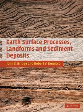 【预订】Earth Surface Processes, Landforms and Sediment Deposits