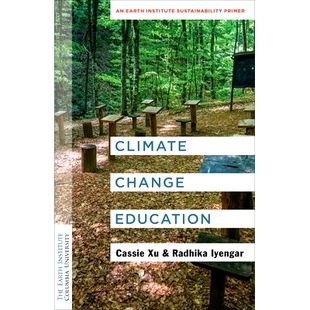Institute 9780 Change 气候变化教育：地球研究所可持续发展入门读本 Primer Sustainability Earth Education Climate 预订