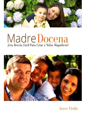 预订 Madre Docena: Madre Docena: iUna Receta Facil Para Criar a Ninos Magnificos!: 9781499588958