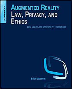 【预售】Augmented Reality Law, Privacy, and Ethics