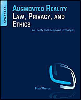 【预售】Augmented Reality Law, Privacy, and Ethics