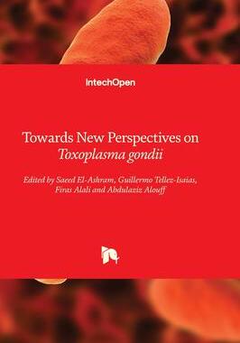 [预订]Towards New Perspectives on Toxoplasma gondii 9781803564944