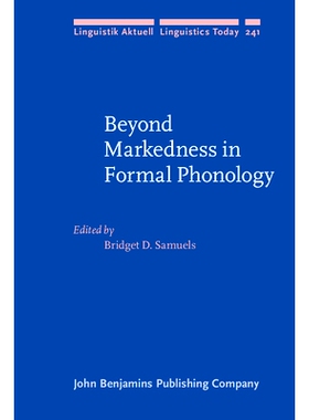 预订 Beyond Markedness in Formal Phonology. 在正式音系学中*标记: 9789027257246