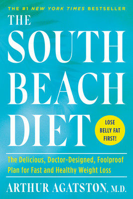 【预订】The South Beach Diet: The Delicious, Doctor-Designed, Foolproof Plan for Fast and Healthy Weight Loss