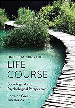 【预售】Understanding the Life Course - Sociological and Psychological Perspectives, 2E