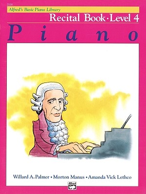 【预订】Alfred’s Basic Piano Course, Recital Book Level 4: Piano