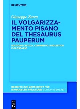 预订 Il «Thesaurus pauperum» pisano: Edizione critica, commento linguistico e glossario: 9783110538502