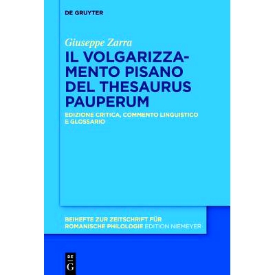 预订 Il «Thesaurus pauperum» pisano: Edizione critica, commento linguistico e glossario: 9783110538502
