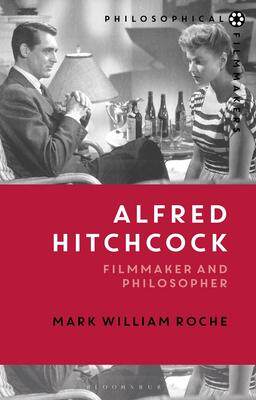 [预订]Alfred Hitchcock: Filmmaker and Philosopher 9781474221306