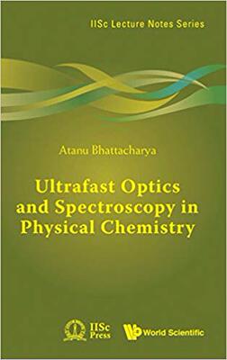 【预售】Ultrafast Optics And Spectroscopy In Physical Chemistry