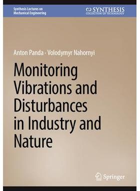 预订 Monitoring Vibrations and Disturbances in Industry and Nature监测工业与自然的振动与干扰9783031621895