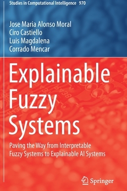 【预订】Explainable Fuzzy Systems