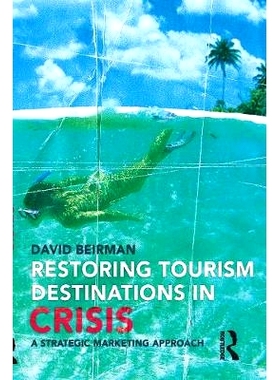 预订 Restoring Tourism Destinations in Crisis: A strategic marketing approach 恢复危机中的旅游目的地：一种战略营销方法: