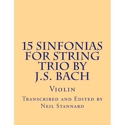 预订 15 Sinfonias for String Trio by J.S. Bach (Violin): Violin: 9781514766088