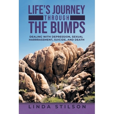 预订 Life’s Journey Through the Bumps: Dealing with depression, sexual harassments, suicide, and death 人生的坎坷之旅：