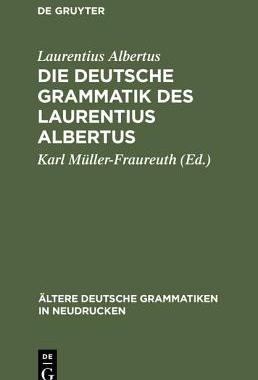 【预订】Die deutsche Grammatik des Laurentius Albertus 9783111046334