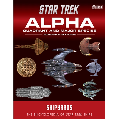 预订 Star Trek Shipyards: Alpha Quadrant and Major Species Volume 1: Acamarian to Ktarian: 9781858759920