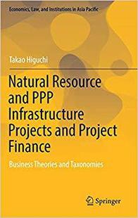 【预售】Natural Resource and PPP Infrastructure Projects and Project Finance