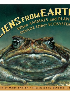 预订 Aliens from Earth: When Animals and Plants Invade Other Ecosystems: 9781561459001