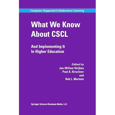 预订 What We Know About CSCL: And Implementing It In Higher Education: 9789401742016