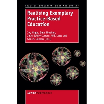 预订 Realising Exemplary Practice-Based Education 实现示范性实践教育: 9789462091870