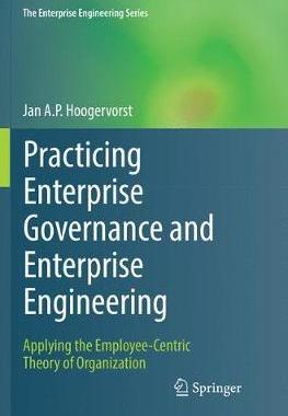 【预订】Practicing Enterprise Governance and Enterprise Engineering:Applying the Employee-Centric Theory of Organi...