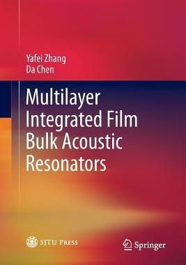 预订 Multilayer Integrated Film Bulk Acoustic Resonators