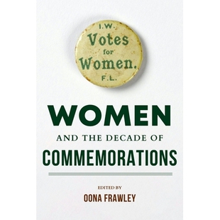 预订 Women and the Decade of Commemorations 妇女与纪念的十年: 9780253053718