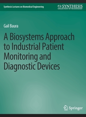 预订 A Biosystems Approach to Industrial Patient Monitoring and Diagnostic Devices