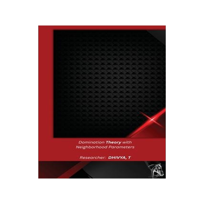 [预订]Domination Theory with Neighborhood Parameters 9781805454779