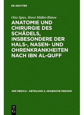 预订 Anatomie und Chirurgie des Schädels, insbesondere der Hals-, Nasen- und Ohrenkrankheiten nach Ibn al-Quff: 9783110