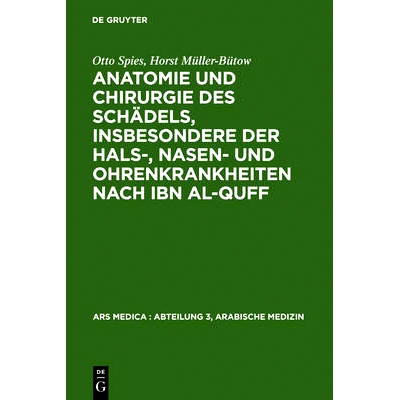 预订 Anatomie und Chirurgie des Schädels, insbesondere der Hals-, Nasen- und Ohrenkrankheiten nach Ibn al-Quff: 9783110