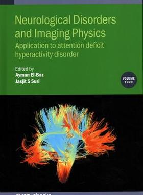 [预订]Neurological Disorders and Imaging Physics, Volume 4: Application to attention deficit hyperactivity 9780750317993