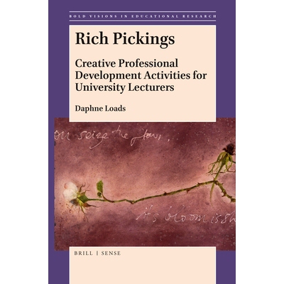 预订 Rich Pickings: Creative Professional Development Activities for University Lecturers 丰富的选材：大学讲师的创造性职