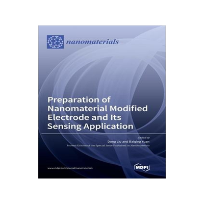 [预订]Preparation of Nanomaterial Modified Electrode and Its Sensing Application 9783036559711
