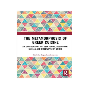 [预订]The Metamorphosis of Greek Cuisine 9781032341811