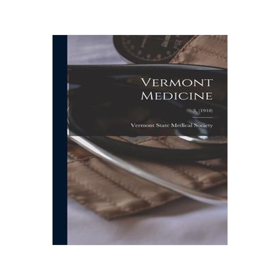 [预订]Vermont Medicine; 3, (1918) 9781013972003