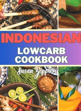 预订 Indonesian Lowcarb Cookbook: 9798883262455