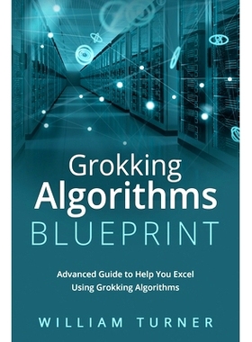 预订 Grokking Algorithm Blueprint: Advanced Guide to Help You Excel Using Grokking Algorithms