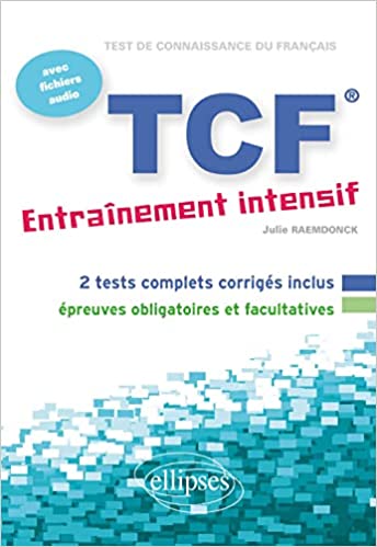 【预订】FLE • TCF • Entraînement intensif • avec fichiers audio (Fran 9782729869892