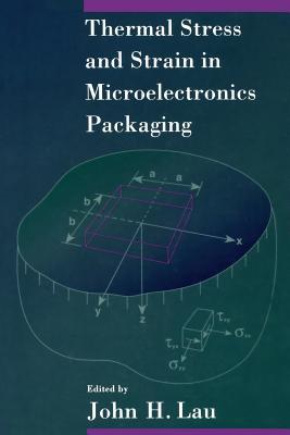 预订 Thermal Stress and Strain in Microelectronics Packaging