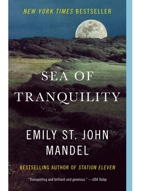 预订 Sea of Tranquility: A Novel 宁静之海: 9780593466735